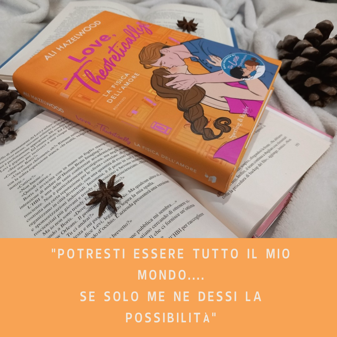 Love, Theoretically - La fisica dell'amore di Ali Hazelwood