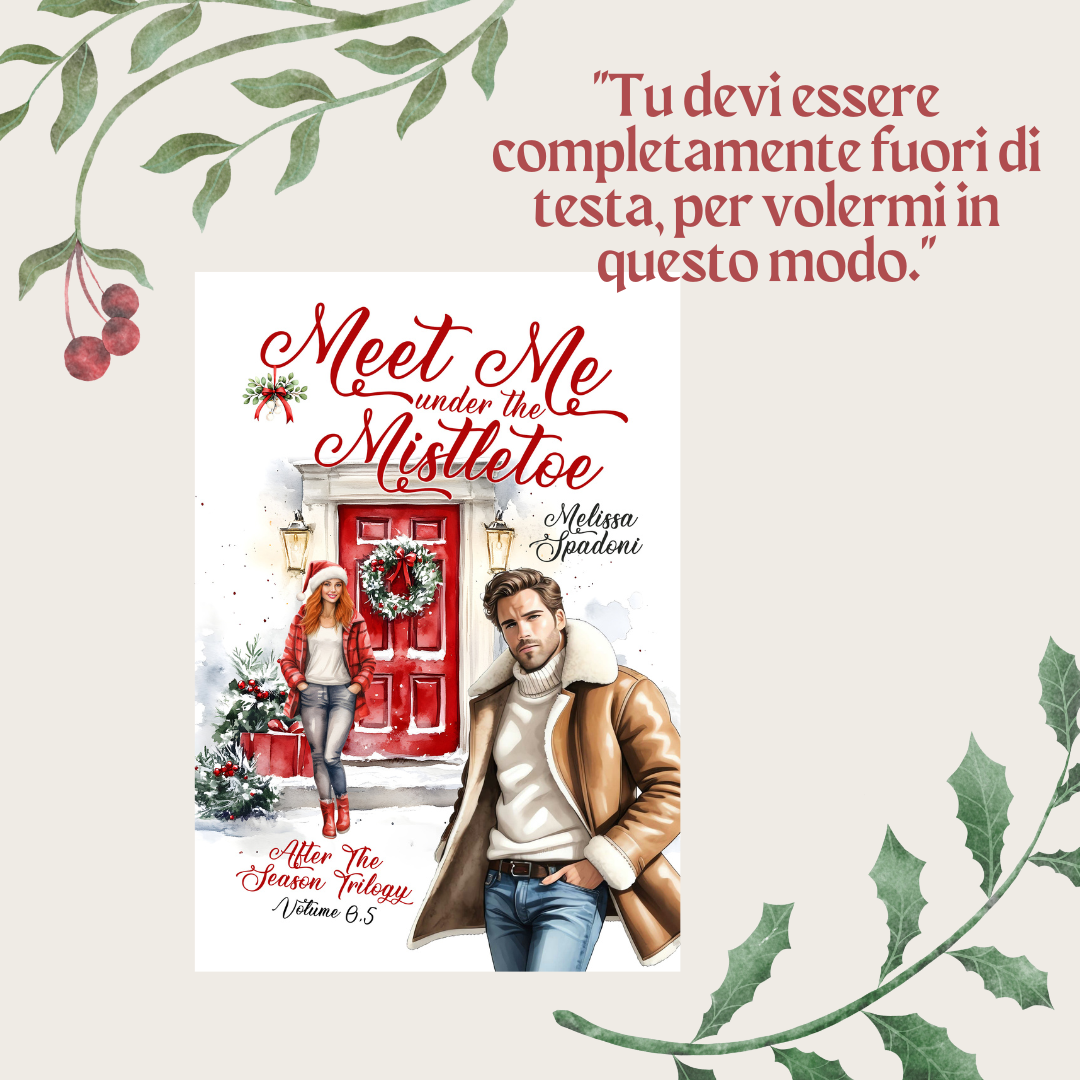 Meet Me Under The Mistletoe di Melissa Spadoni