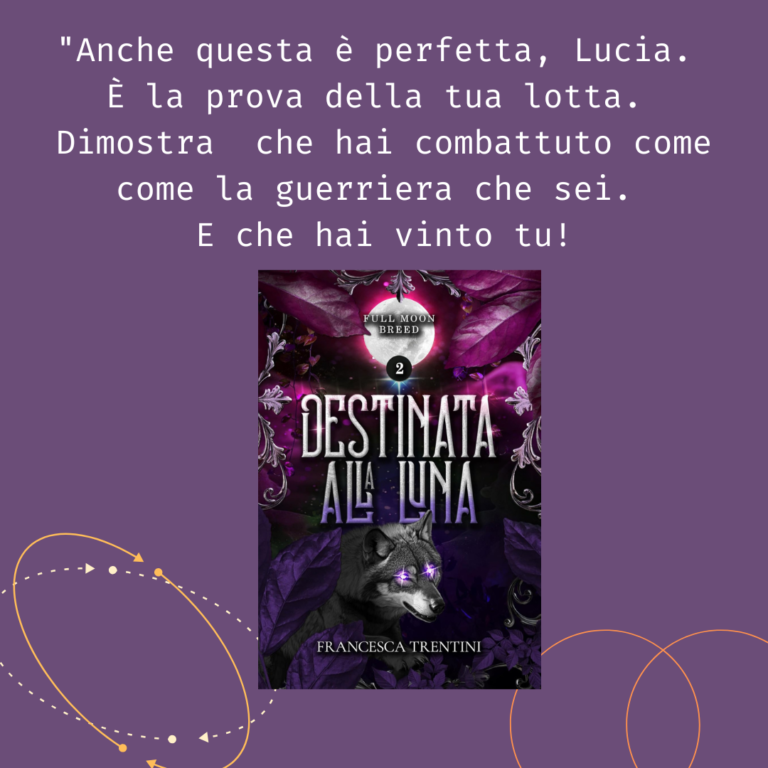 Destinata alla luna di Francesca Trentini